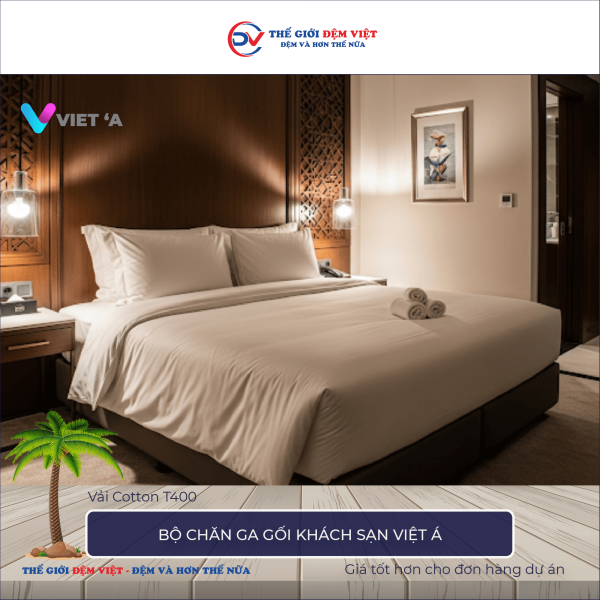 Bộ chăn ga gối khách sạn Việt Á vải Cotton T400 5-2